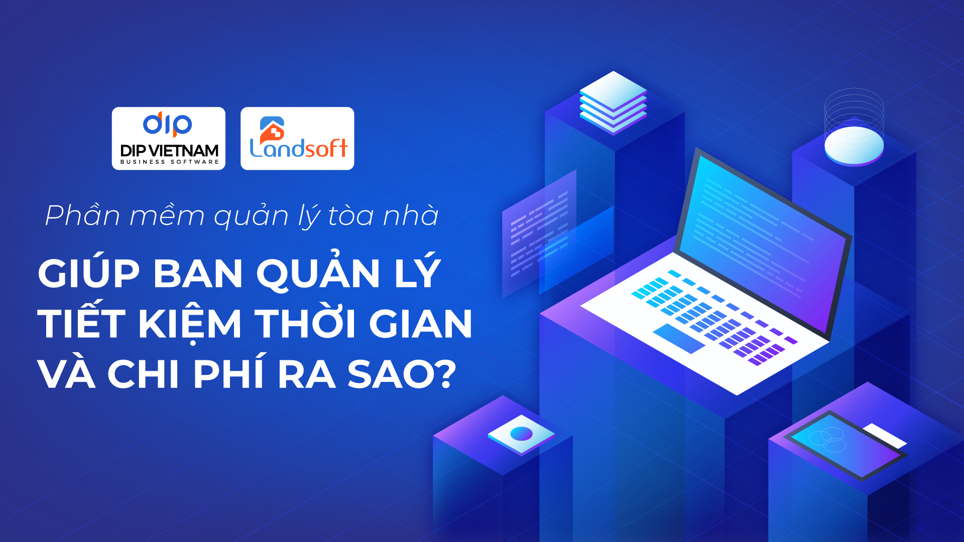 10 lợi ích khi sử dụng phần mềm quản lý tòa nhà mà ban quản lý không thể bỏ qua