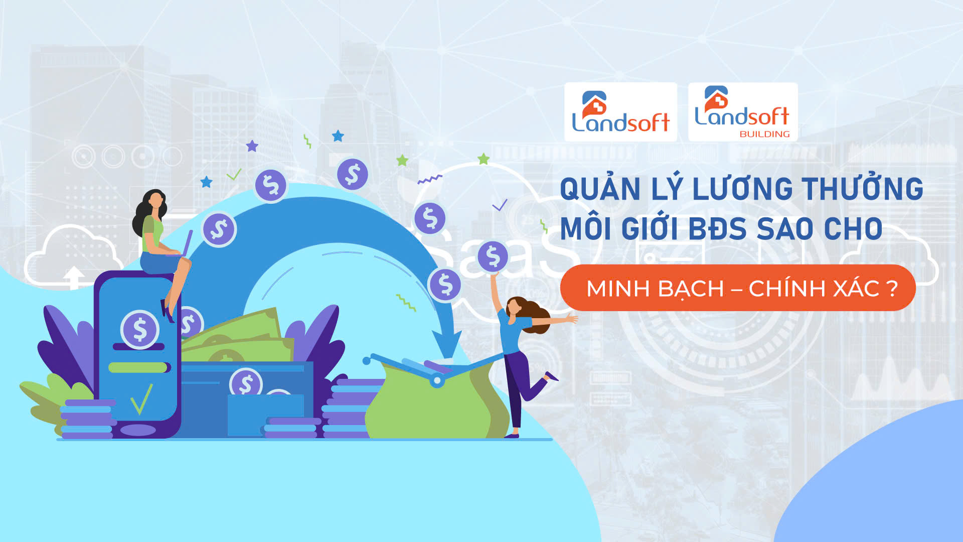 Quản lý môi giới và cộng tác viên: Điều mà doanh nghiệp BĐS đang thiếu