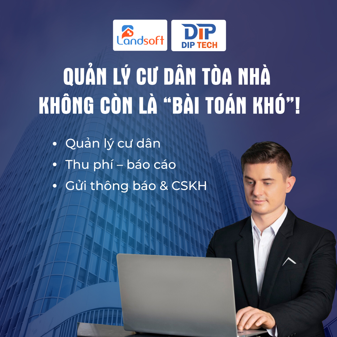 Phần mềm Landsoft Building quản lý cư dân, hộ dân và căn hộ như thế nào?