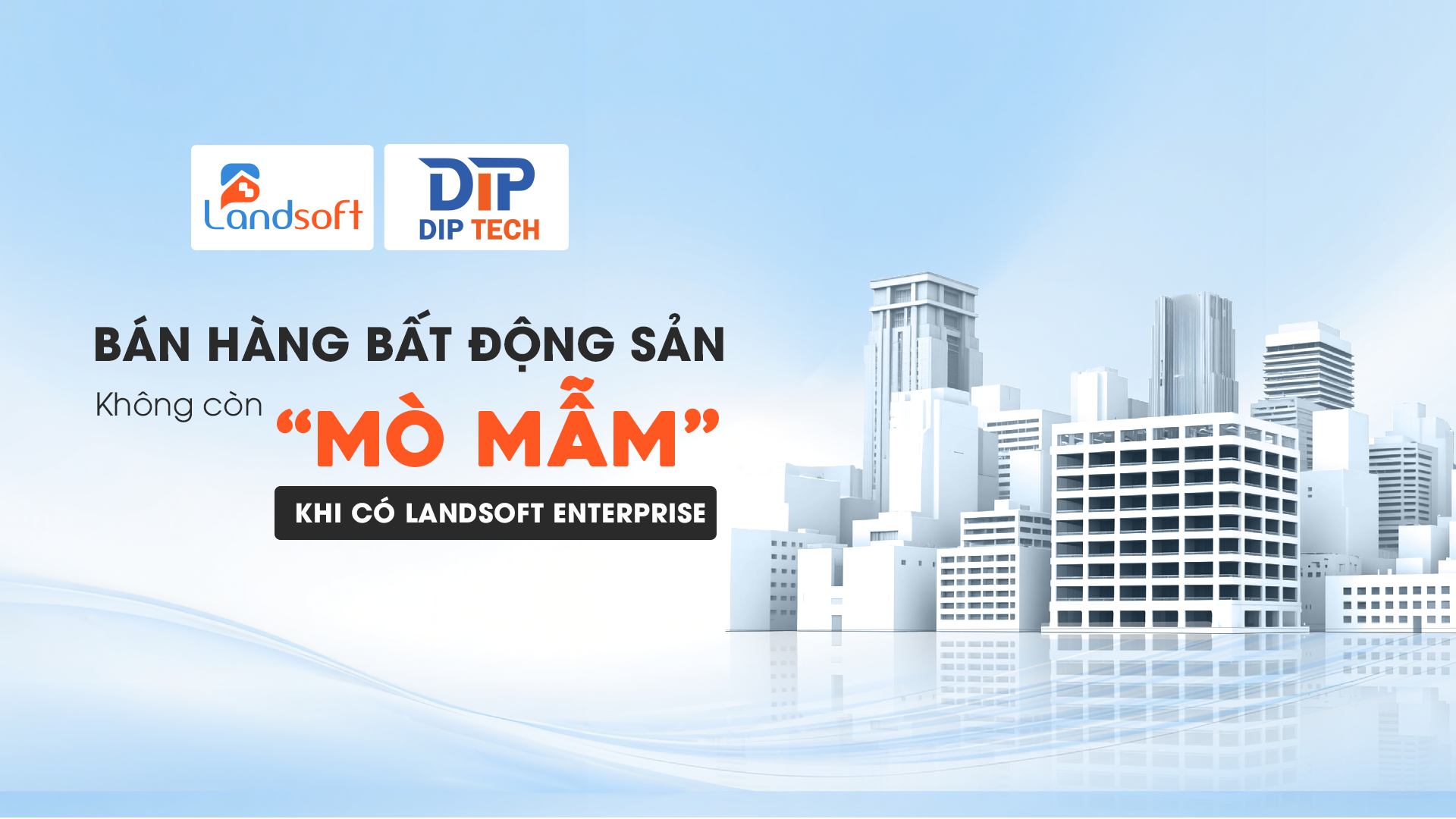 Quy trình bán hàng bất động sản khu đô thị cần chuẩn hóa những gì?