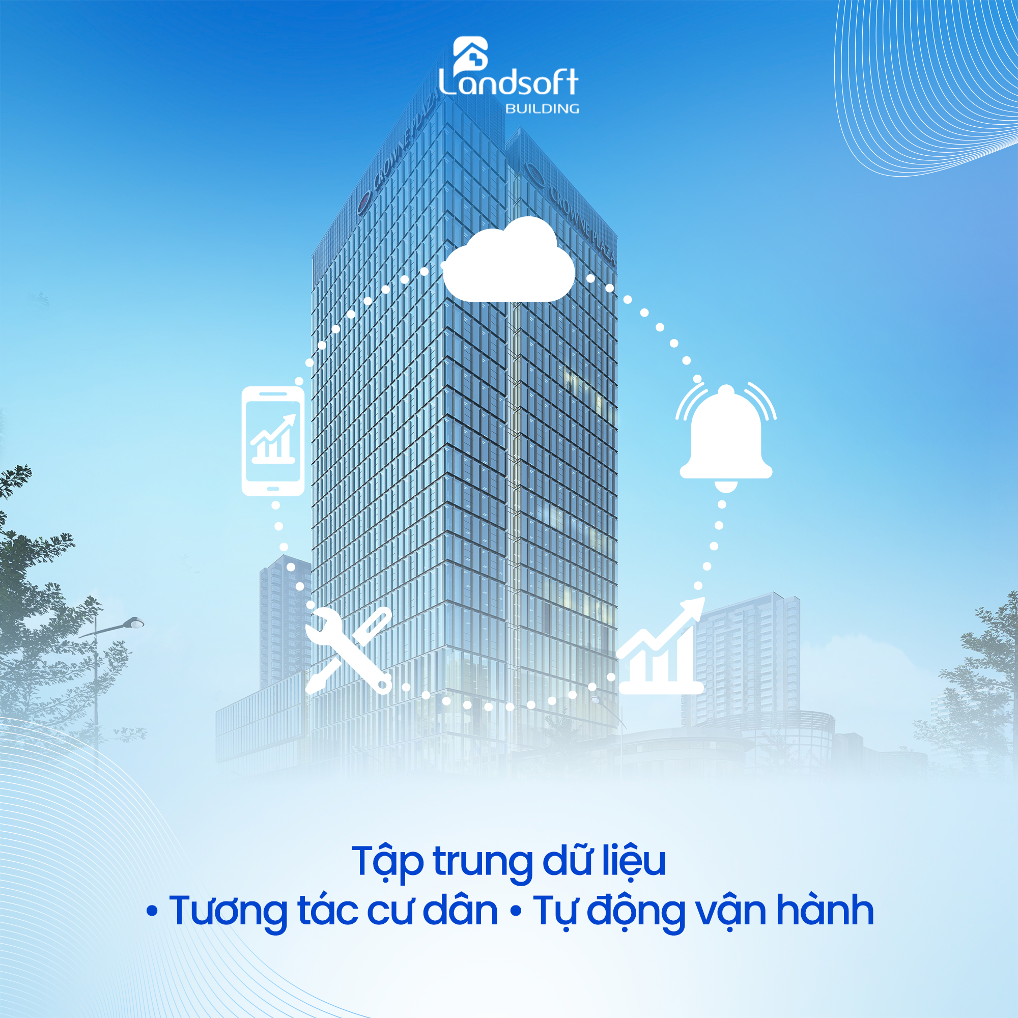 Công nghệ phần mềm nâng cao năng lực Ban quản lý tòa nhà ra sao?