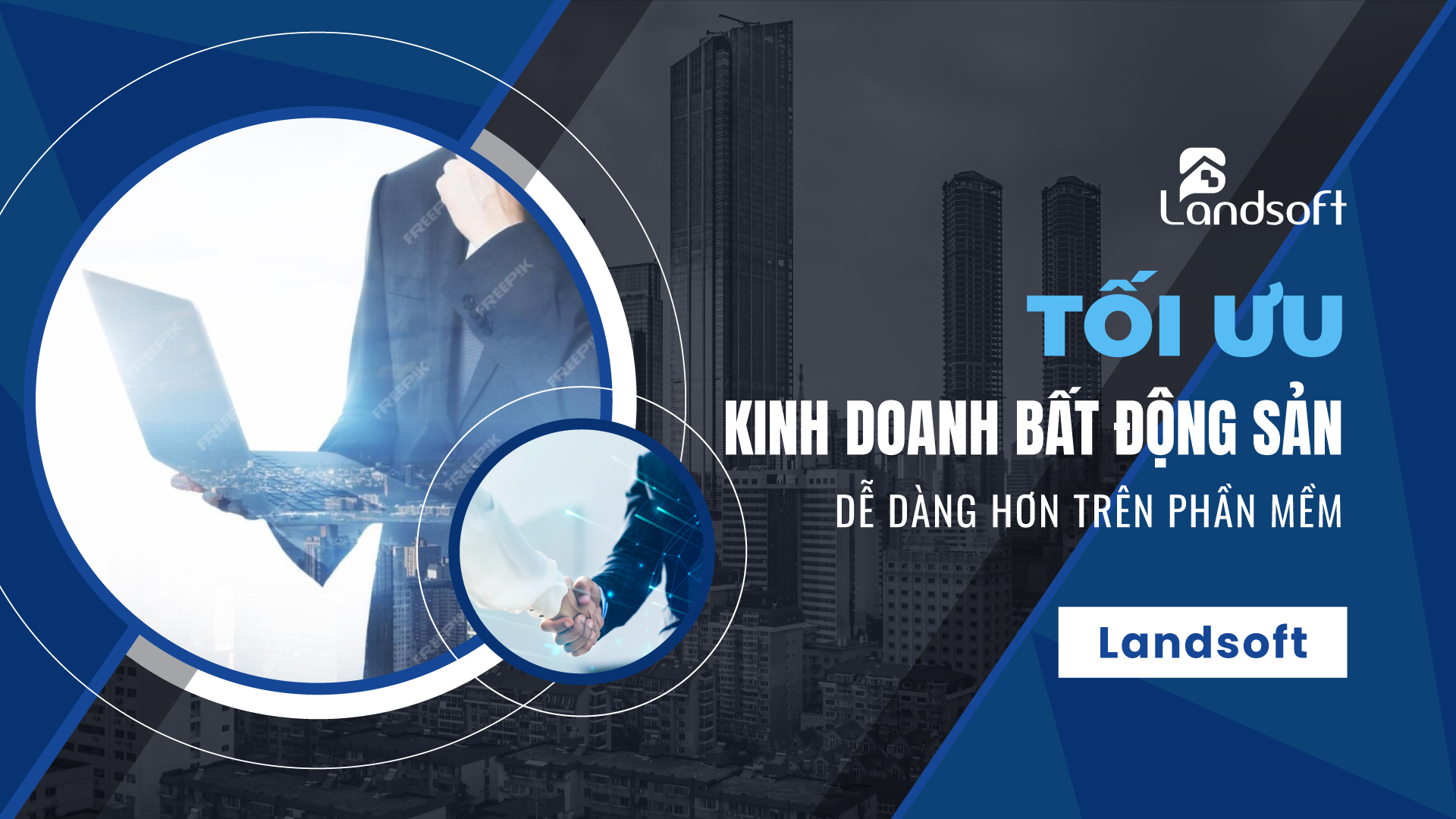 Phần mềm quản lý khu đô thị Landsoft giúp CĐT quản lý toàn bộ quy trình bán hàng khu đô thị ra sao?