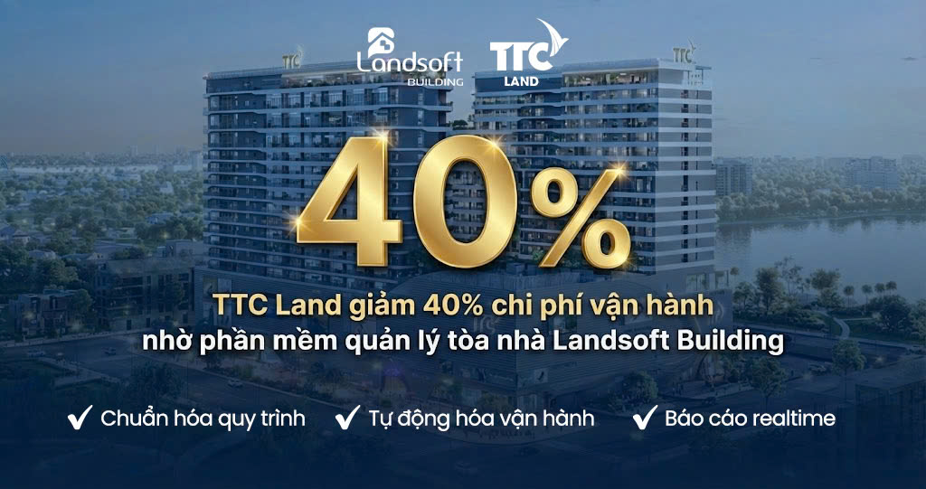 Landsoft Building đồng hành cùng TTC Land gần một thập kỷ: Hành trình nâng cấp công nghệ để phát triển bền vững